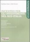 Incentivi per gli investimenti nel Sud Italia