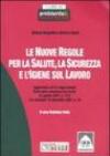 Le nuove regole per la salute, la sicurezza e l'igiene sul lavoro