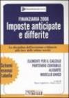 Finanziaria 2008. Imposte anticipate e differite. La disciplina dell'iscrizione a bilancio alla luce delle ultime novità