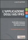 L'applicazione degli IAS/IFRS. Analisi della trasparenza nei bilanci consolidati delle società quotate