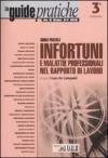 Guida pratica infortuni e malattie professionali nel rapporto di lavoro