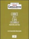 Codice della casa e dei fabbricati. Disciplina edilizia, catastale e fiscale