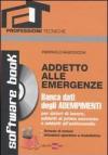 Addetto alle emergenze. Con CD-ROM