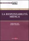 La responsabilità medica. Profili penali, civili, contabili e disciplinari