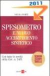 Spesometro e nuovo accertamento sintetico