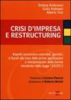 Crisi d'impresa e restructuring. Aspetti economico-aziendali, giuridici e fiscali alla luce delle prime applicazioni e interpretazioni delle norme introdotte...