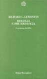 Biologia come ideologia. La dottrina del DNA