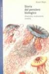 Storia del pensiero biologico. Diversità, evoluzione, eredità