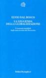 La leggenda della globalizzazione. L'economia mondiale degli anni novanta del Novecento