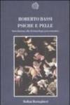 Psiche e pelle. Introduzione alla dermatologia psicosomatica