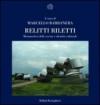 Relitti riletti. Metamorfosi delle rovine e identità