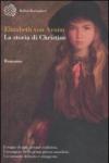 La storia di Christine (Bollati Boringhieri Narrativa Vol. 1)