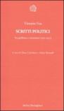 Scritti politici. Tra giellismo e azionismo (1932-1947)