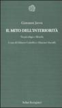Il mito dell'interiorità. Tra psicologia e filosofia