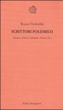 Scrittori polemisti. Pasolini, Sciascia, Arbasino, Testori, Eco