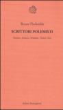 Scrittori polemisti. Pasolini, Sciascia, Arbasino, Testori, Eco