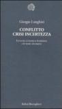 Conflitto crisi incertezza. La teoria economica dominante e le teorie alternative