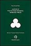 Lezioni di psicologia dinamica: Sigmund Freud. Con CD-ROM