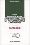 Nuovo manuale di psicoterapia cognitiva. 3.Patologie