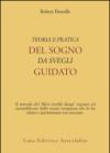 Teoria e pratica del sogno da svegli guidato