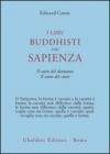 I libri buddisti della sapienza. Sutra del cuore. Sutra del diamante