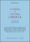 La prima ed ultima libertà