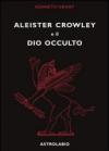 Aleister Crowley e il dio occulto