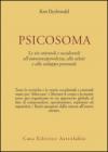 Psicosoma. Le vie orientali e occidentali all'autoconsapevolezza, alla salute e allo sviluppo personale