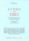 Lo yoga del Tibet. La grande esposizione del mantra segreto (parti seconda e terza)