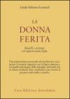 La donna ferita. Modelli e archetipi del rapporto padre-figlia