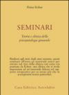 Seminari. Teoria e clinica della psicopatologia giovanile