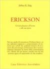 Erickson. Un'introduzione all'uomo e alla sua opera