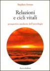 Relazioni e cicli vitali. Prospettive moderne dell'astrologia