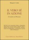 Il vero sé in azione. Un'analisi con Winnicott