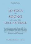 Lo yoga del sogno e la pratica della luce naturale