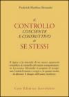 Il controllo cosciente e costruttivo di se stessi