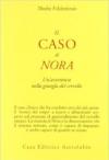 Il caso di Nora. Un'avventura nella giungla del cervello
