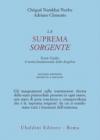 La suprema sorgente. Kunjied Gyalpo: il tantra fondamentale dello dzogchen