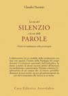 La via del silenzio e la via delle parole. Portare la meditazione nella psicoterapia