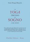 Lo yoga tibetano del sogno e del sonno
