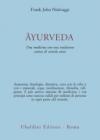 Ayurveda. Una medicina con una tradizione antica di seimila anni