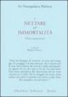 Il nettare dell'immortalità. Ultimi insegnamenti