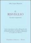 Il risveglio. Gli ultimi insegnamenti