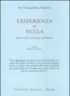 L'esperienza del nulla. Discorsi sulla realizzazione dell'infinito