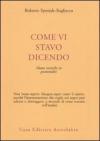 Come vi stavo dicendo. Nuove tecniche in psicoanalisi