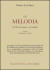 Melodia. Un libro da leggere e da studiare