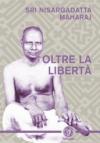 Oltre la libertà