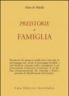 Preistorie di famiglia