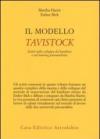 Il modello Tavistock. Scritti sullo sviluppo del bambino e sul training psicoanalitico