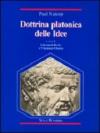 Dottrina platonica delle idee. Una introduzione all'idealismo